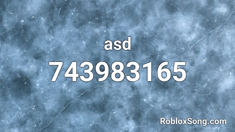 asd  Roblox ID