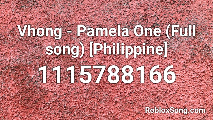 Vhong Pamela One Full Song Philippine Roblox Id Roblox Music Codes - full songs roblox