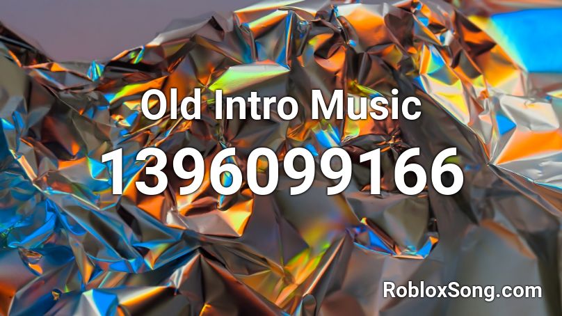 Old Intro Music Roblox ID