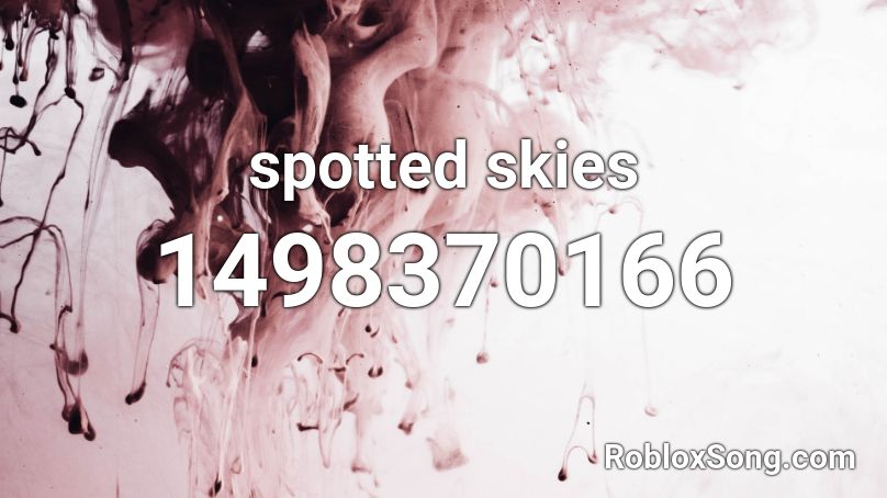 spotted skies Roblox ID