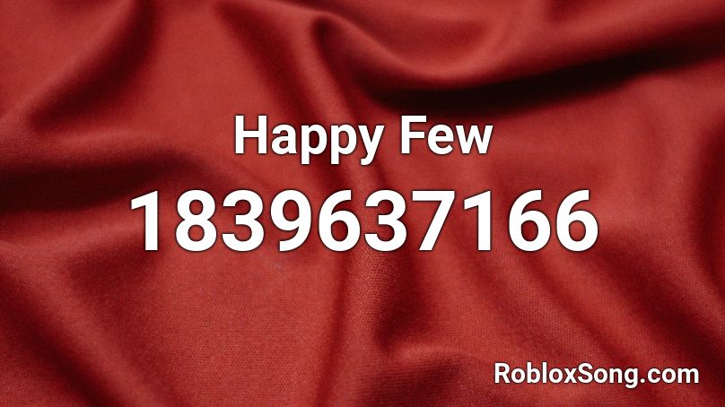 Happy Few Roblox ID