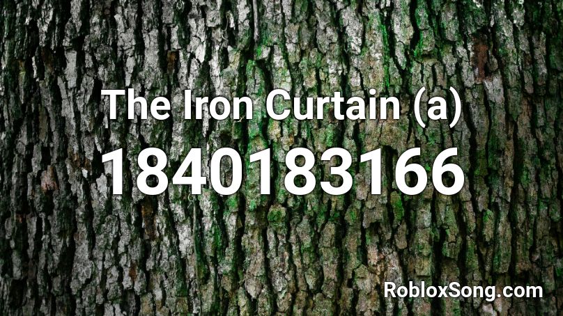 The Iron Curtain (a) Roblox ID