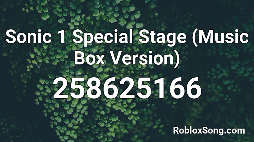 Sonic 1 Special Stage (Music Box Version) Roblox ID