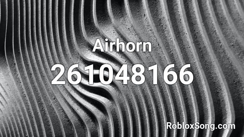 Airhorn Roblox ID