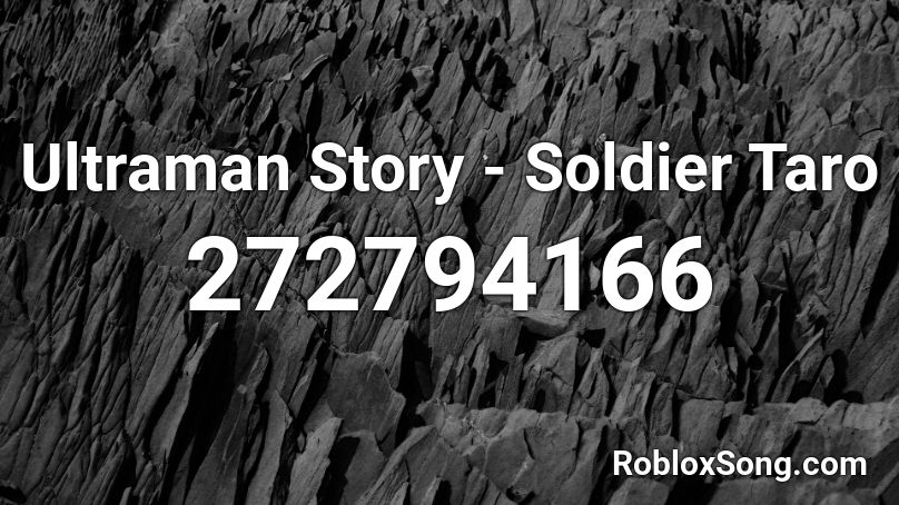 Ultraman Story - Soldier Taro Roblox ID