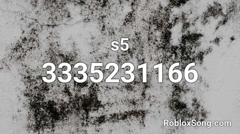 s5 Roblox ID
