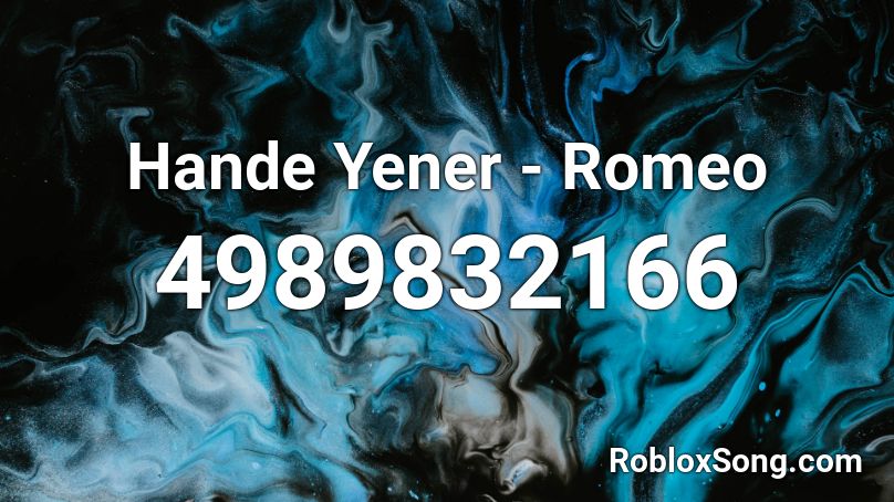 Hande Yener - Romeo Roblox ID