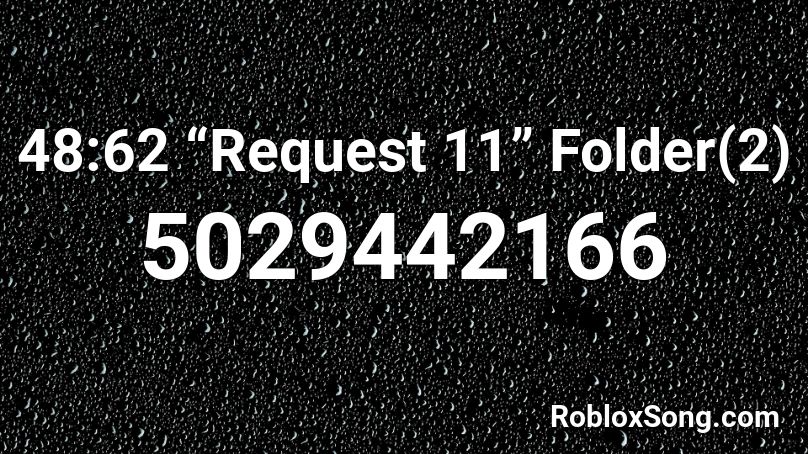 48 62 Request 11 Folder 2 Roblox Id Roblox Music Codes - roblox packages folder folder