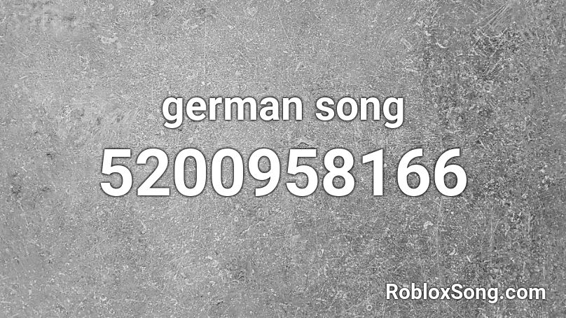 german song Roblox ID