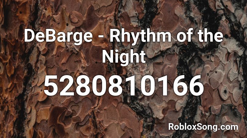 DeBarge - Rhythm of the Night Roblox ID