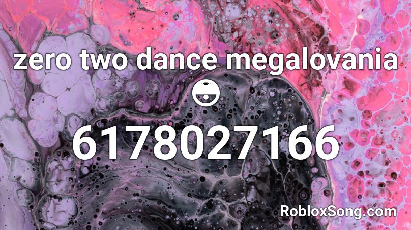 zero two dance megalovania 😳 Roblox ID