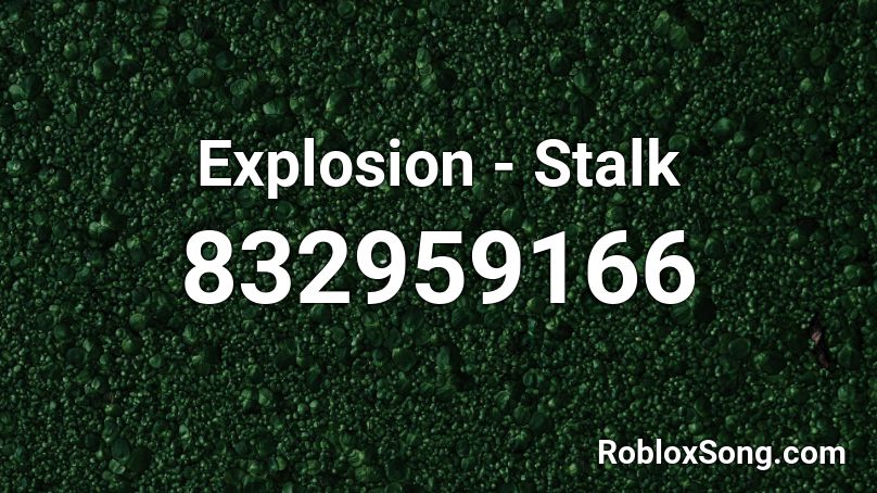 Explosion - Stalk Roblox ID