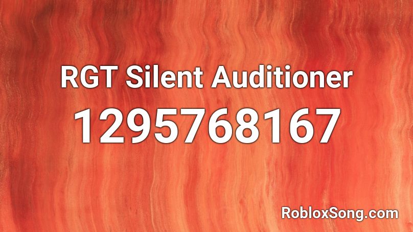 RGT Silent Auditioner Roblox ID