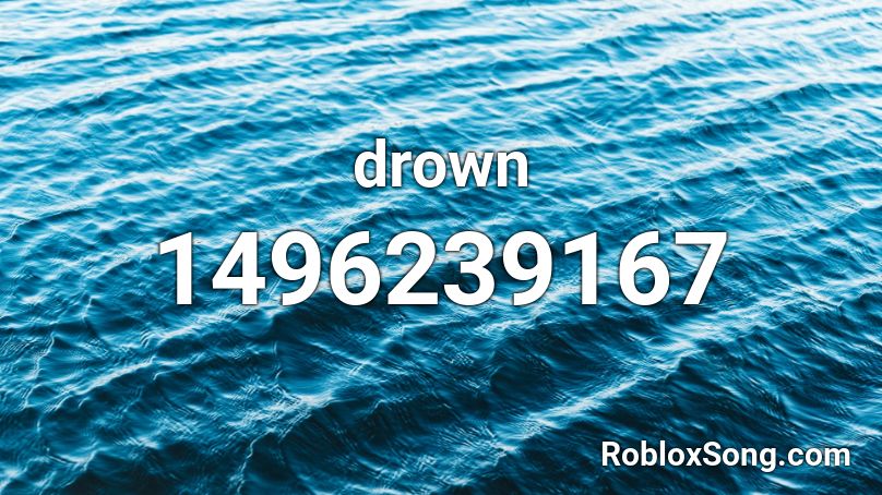 drown Roblox ID