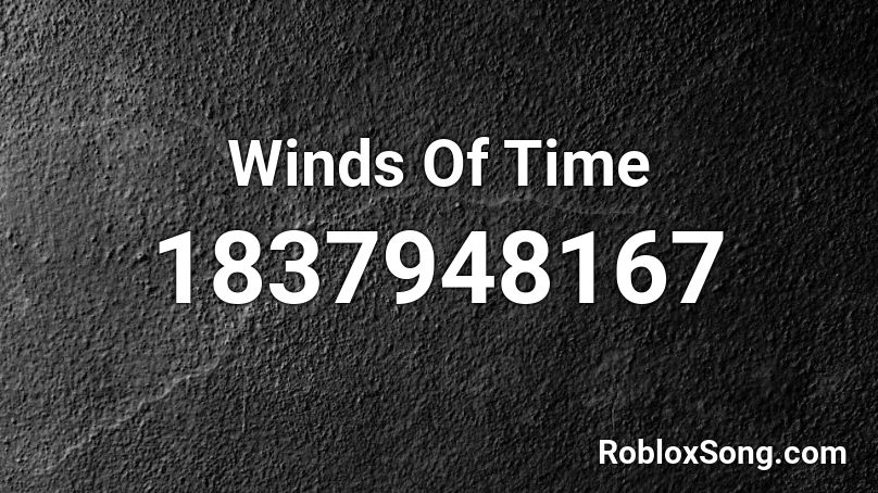 Winds Of Time Roblox ID