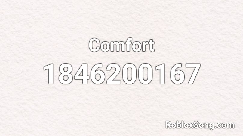 Comfort Roblox ID