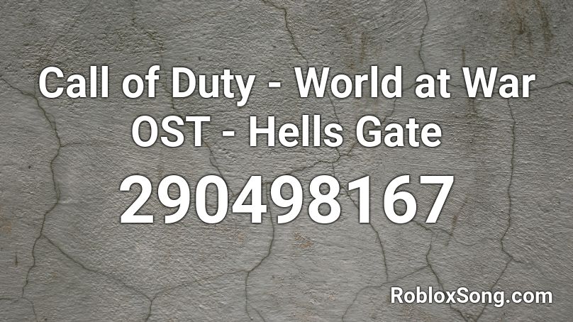 Call of Duty - World at War OST - Hells Gate Roblox ID