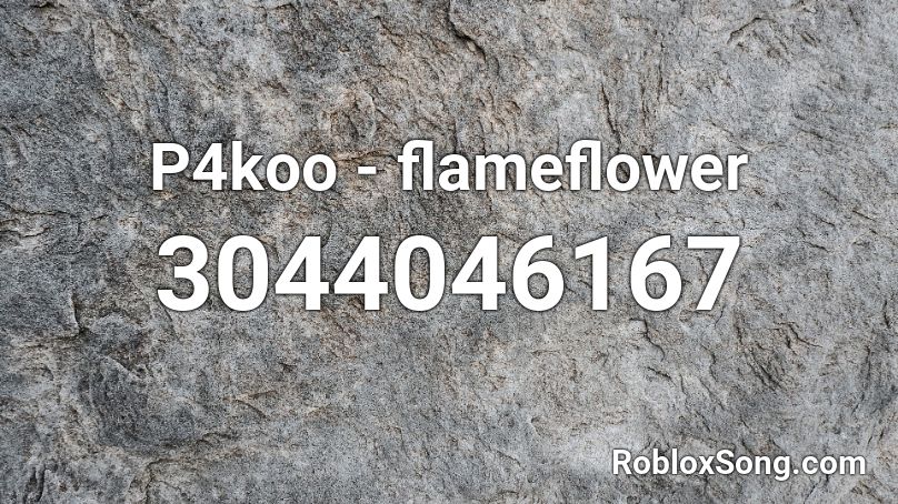 P4koo - flameflower Roblox ID