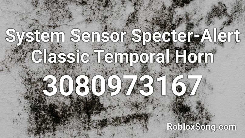 System Sensor Specter-Alert Classic Temporal Horn Roblox ID