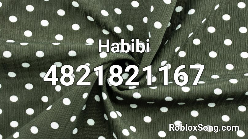 Habibi Roblox ID