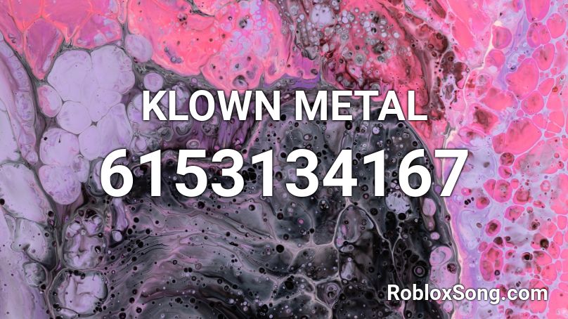 KLOWN METAL Roblox ID