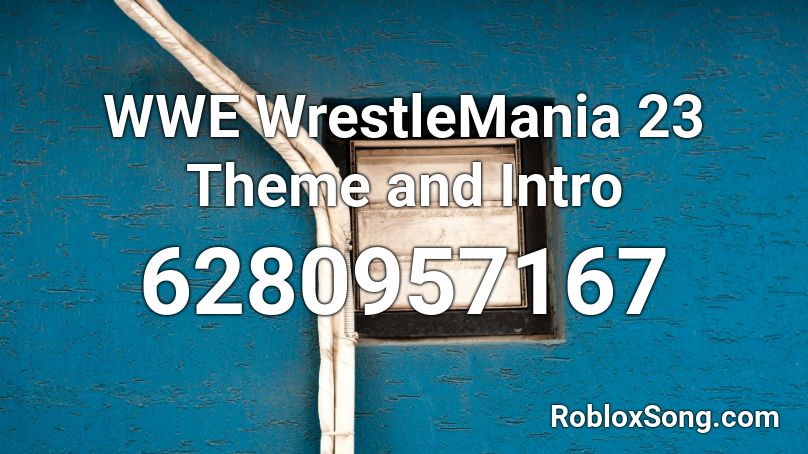 WrestleMania 23 Roblox ID