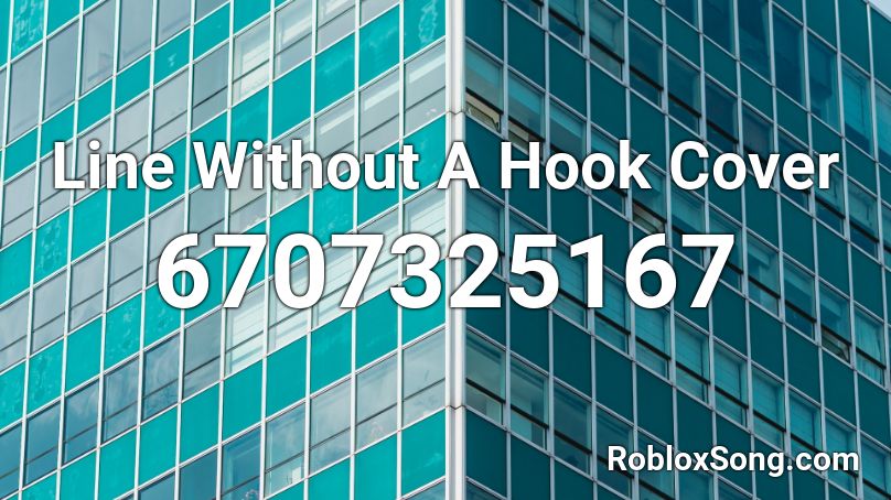 Line Without A Hook Cover Roblox ID