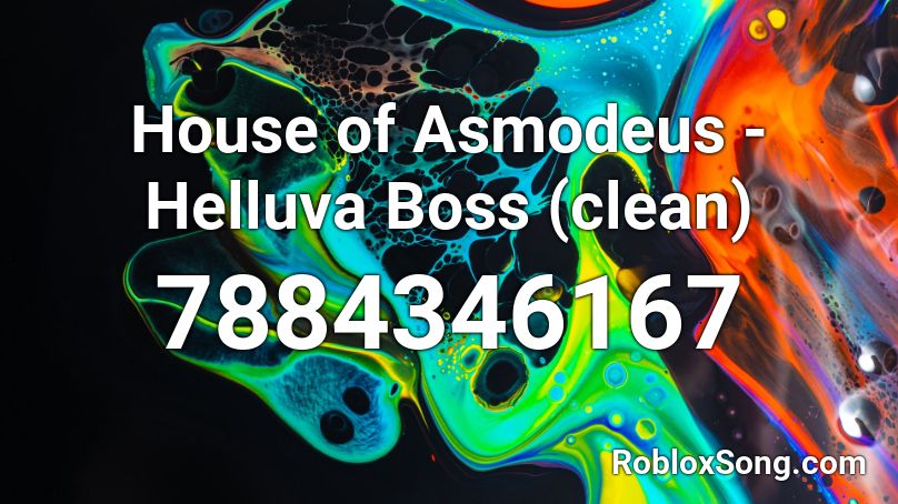 House of Asmodeus - Helluva Boss (clean) Roblox ID