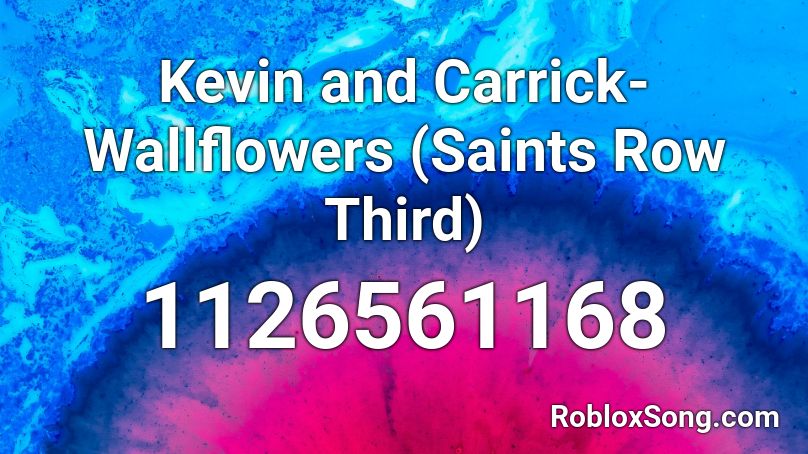 Kevin and Carrick-Wallflowers (Saints Row Third) Roblox ID