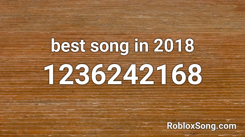 best song in 2022( Old ) Roblox ID