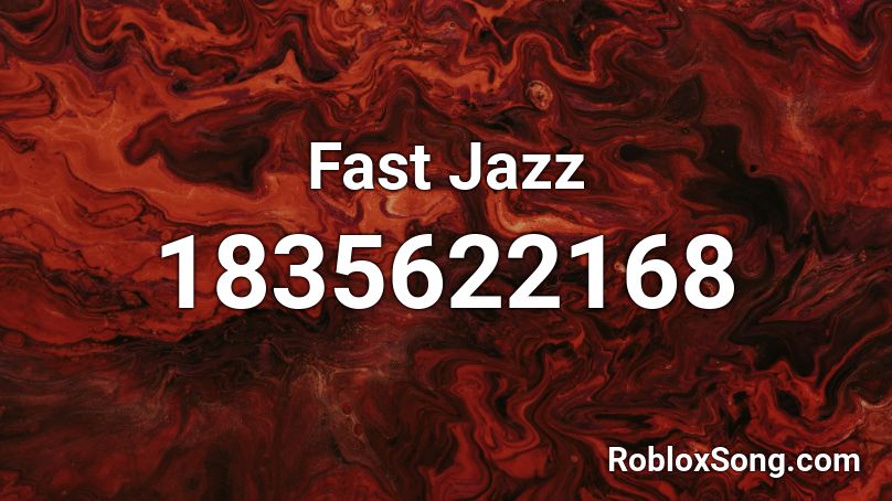 Fast Jazz Roblox ID