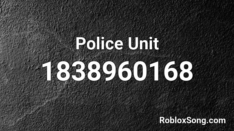 Police Unit Roblox ID