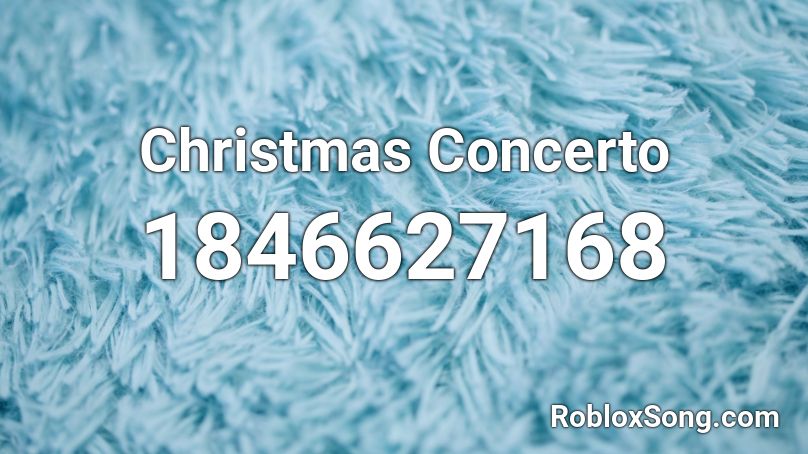 Christmas Concerto Roblox ID