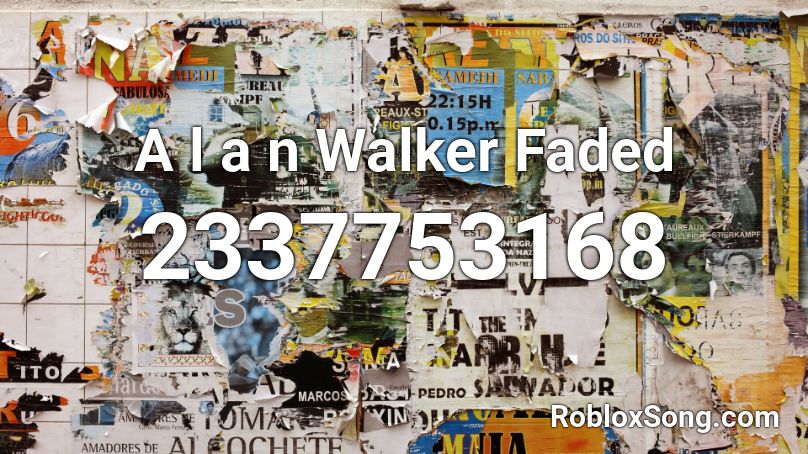 A L A N Walker Faded Roblox Id Roblox Music Codes - roblox song 2341234054