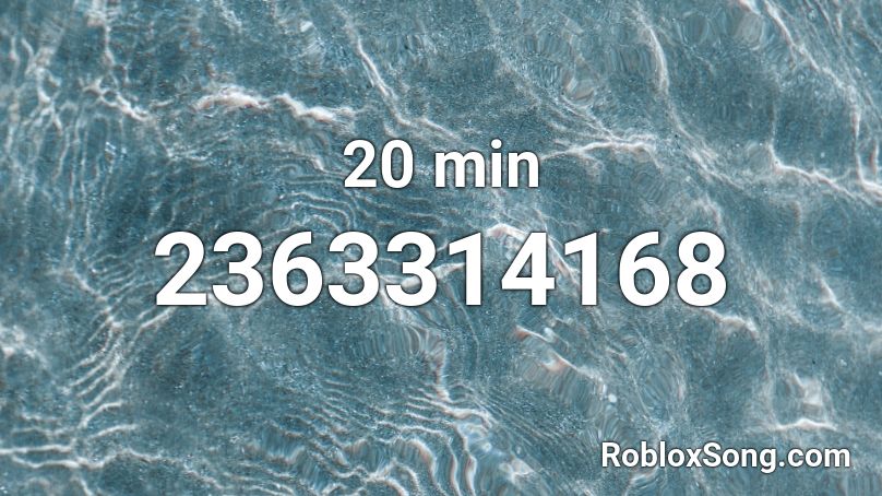 20 Min Roblox Id Roblox Music Codes - roblox song id for ocean waves