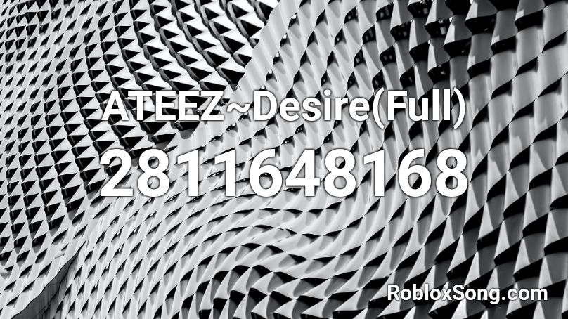 ATEEZ~Desire(Full) Roblox ID