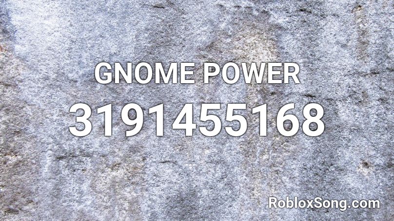 GNOME POWER  Roblox ID