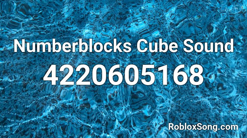 Numberblocks Cube Sound Roblox ID