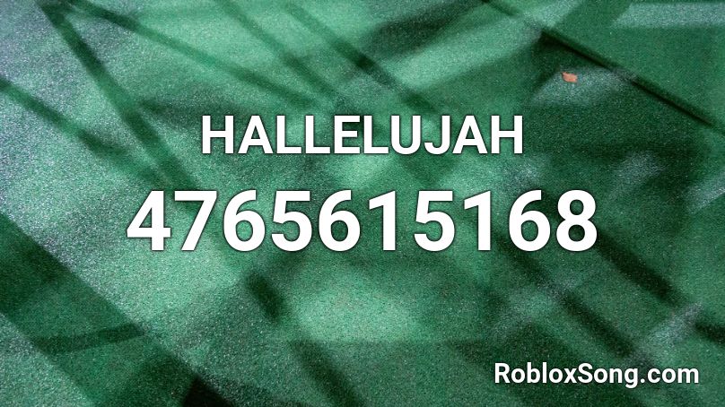 HALLELUJAH Roblox ID