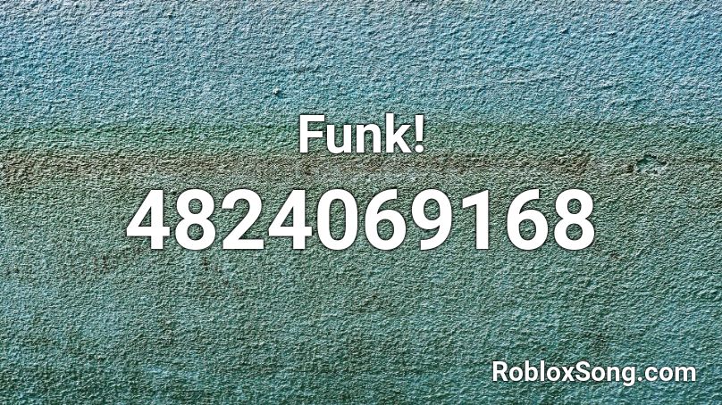 Funk! Roblox ID