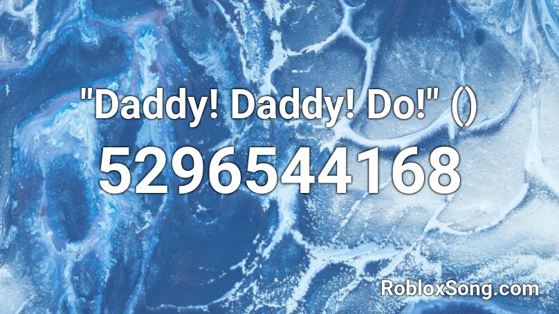 daddy roblox id