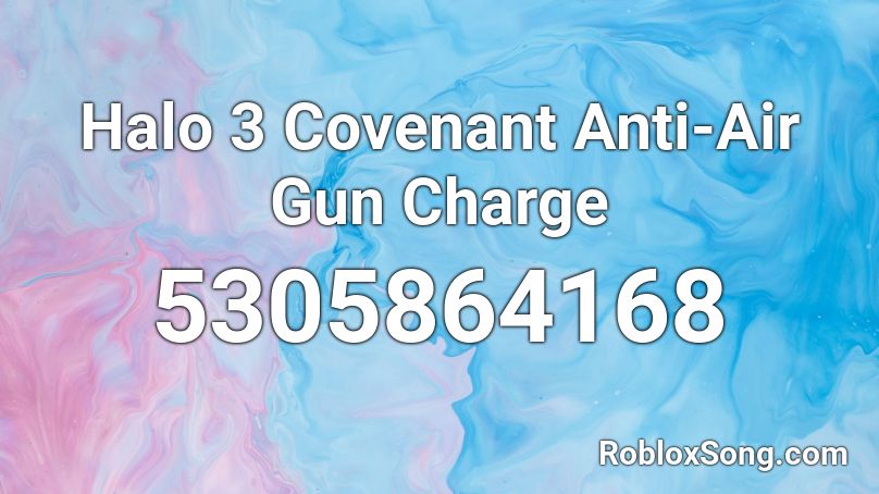 Halo 3 Covenant Anti-Air Gun Charge Roblox ID