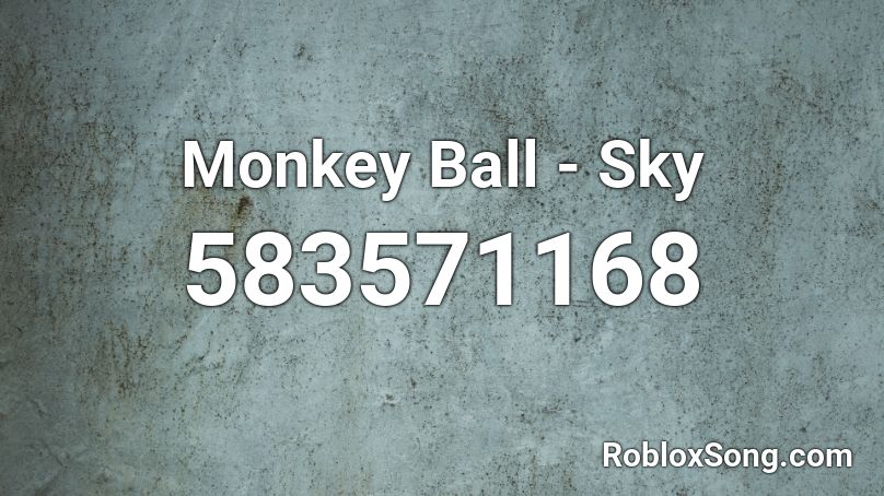 Monkey Ball - Sky Roblox ID