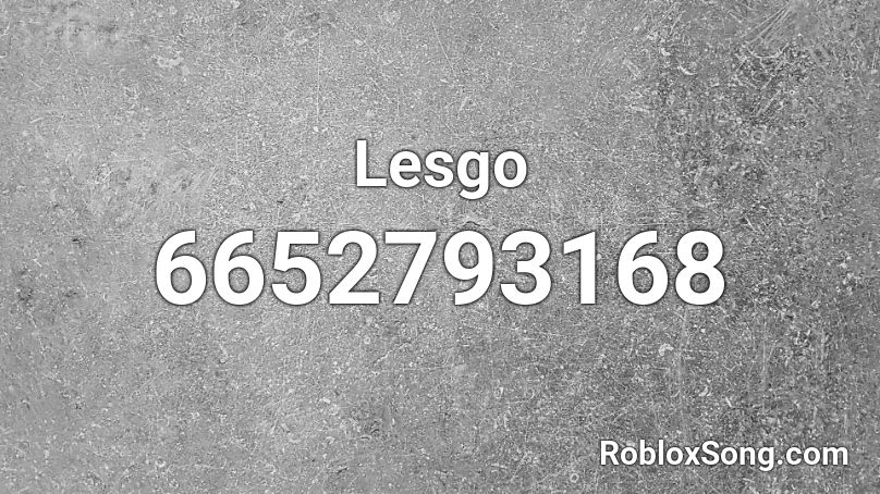 Lesgo Roblox ID