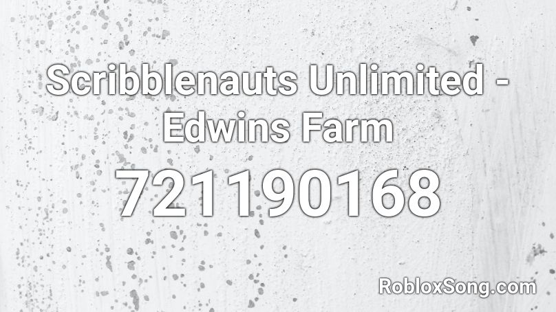 Scribblenauts Unlimited  - Edwins Farm Roblox ID