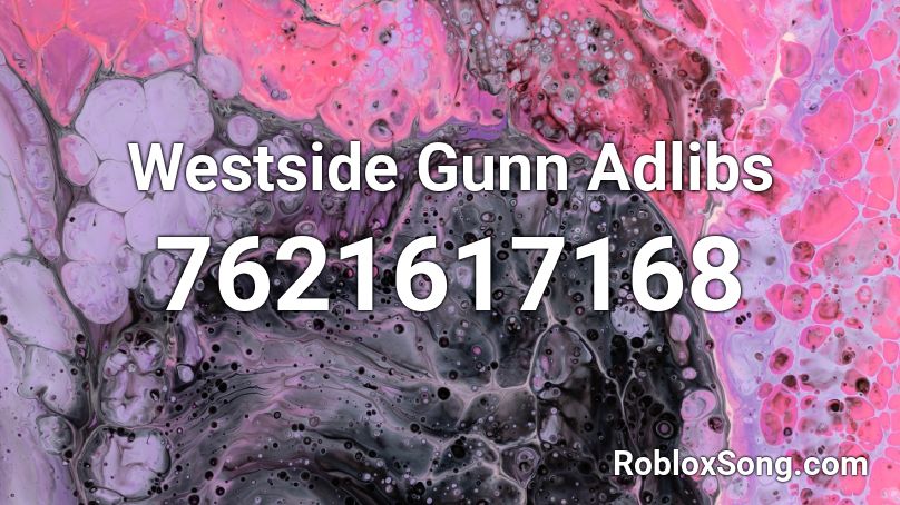 Westside Gunn Adlibs Roblox ID