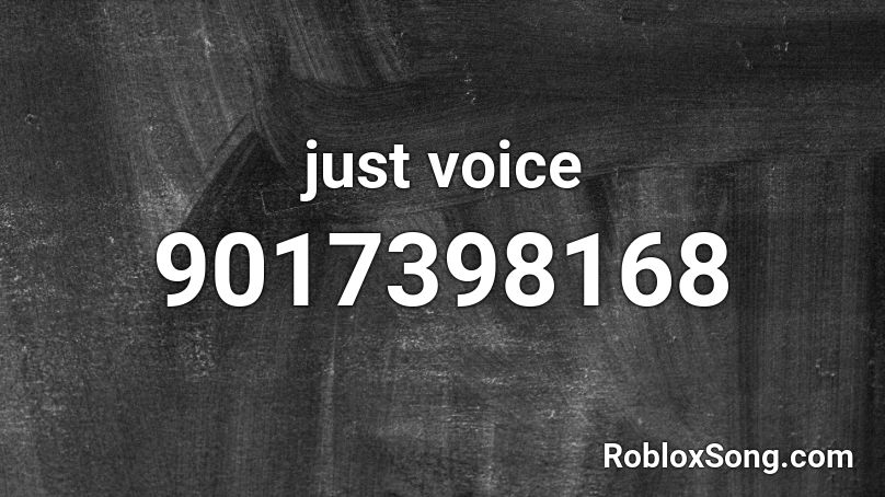 just voice Roblox ID