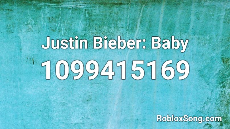 Justin Bieber Baby Roblox Id Roblox Music Codes - justin bieber baby trickshot roblox id