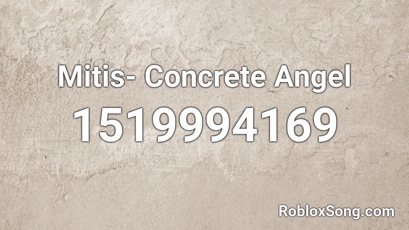 Mitis- Concrete Angel  Roblox ID