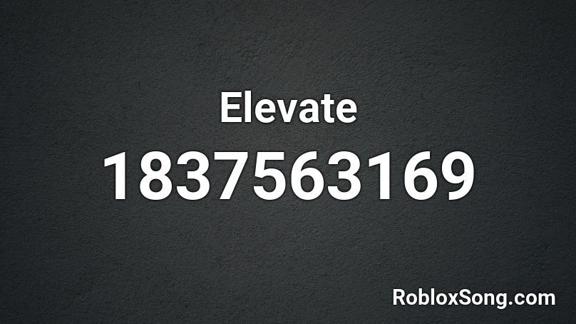 Elevate Roblox ID